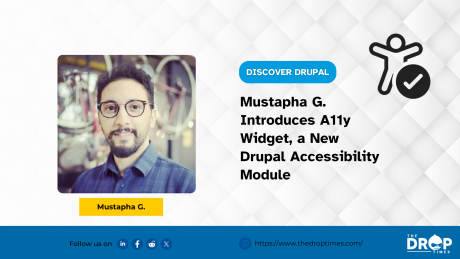 Mustapha G. Introduces A11y Widget, a New Drupal Accessibility Module