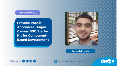 Pravesh Poonia Announces Drupal Canvas SDC Starter Kit for Component-Based Development