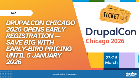 DrupalCon Chicago 2026 Opens Early Registration — Save Big with Early-Bird Pricing Until 5 January 2026