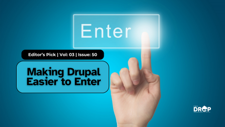 Making Drupal Easier to Enter
