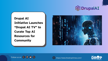 Drupal AI Initiative Launches “Drupal AI TV” to Curate Top AI Resources for Community