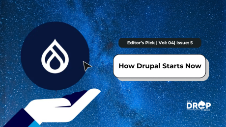 How Drupal Starts Now