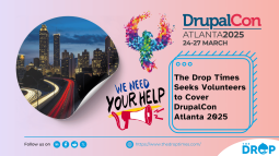 The Drop Times Seeks Volunteers to Cover DrupalCon Atlanta 2025