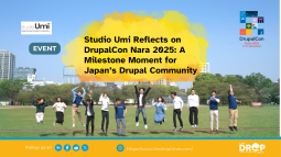 Studio Umi Reflects on DrupalCon Nara 2025: A Milestone Moment for Japan’s Drupal Community
