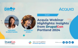 Acquia Webinar Highlights: Insights from DrupalCon Portland 2024