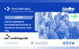 Call for Speakers: EvolveDrupal Events in Montreal and New York City