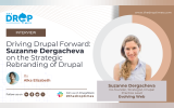 Driving Drupal Forward Suzanne Dergacheva on the Strategic Rebranding of Drupal