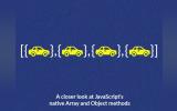 A closer look at JavaScript’s native Array and Object methods