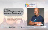 8 Things I’m Looking Forward to at DrupalCon Vienna 2025