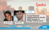 Drupal Montréal Meetup Returns: Oct 28 2025, Focuses on  Drupal Testing and AI