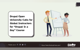 Drupal Open University Calls for Global Instructors for  “Drupal in a Day” Course