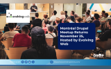 Montréal Drupal Meetup Returns November 25, Hosted by Evolving Web