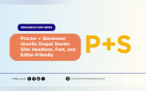 Proctor + Stevenson Unveils Drupal Starter Site: Headless, Fast, and Editor-Friendly