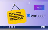 Varbase 10.1.0-beta1 Released with Accessibility Upgrades and ECA Workflow Models