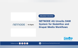 NETNODE AG Unveils DAM System for NodeHive and Drupal Media Workflows