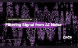 Filtering Signal from AI Noise