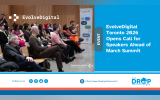 EvolveDigital Toronto 2026 Opens Call for Speakers Ahead of March Summit