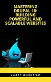 Mastering Drupal 10